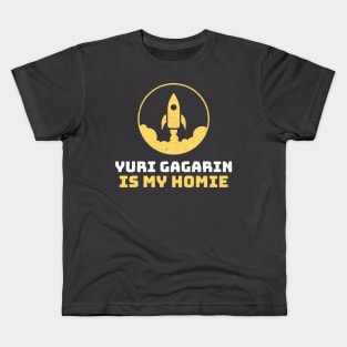 Yuri Gagarin is My Homie Kids T-Shirt